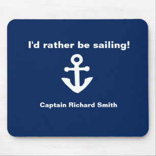 Personalized I'd Rather Be Sailing Anchor Mouse Pad