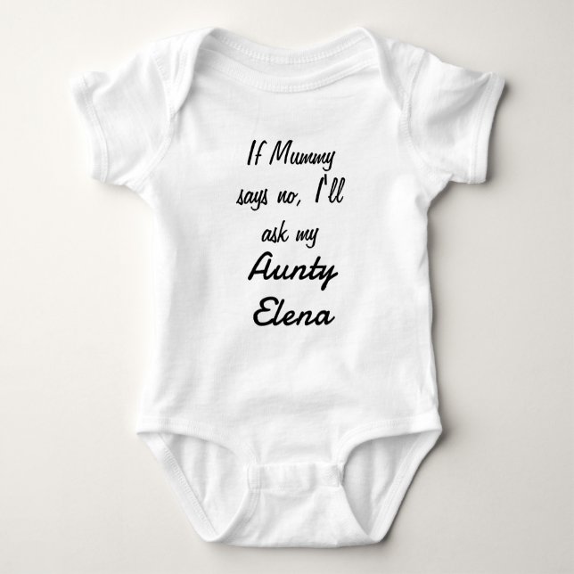 Personalized If Mummy Asks Favorite Aunty Baby Bodysuit (Front)