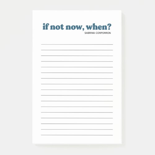 Personalized if not now when blue to do list post_it notes