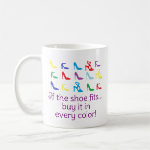 Personalized "If The Shoe Fits..." Mug