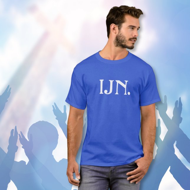 Personalized "IJN" In Jesus' Name T-shirt (Creator Uploaded)