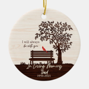 Personalized I'll Always Be With You/Dad Ceramic Ornament