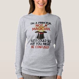 Personalized, "I'm a principal, not a magician"  T-Shirt