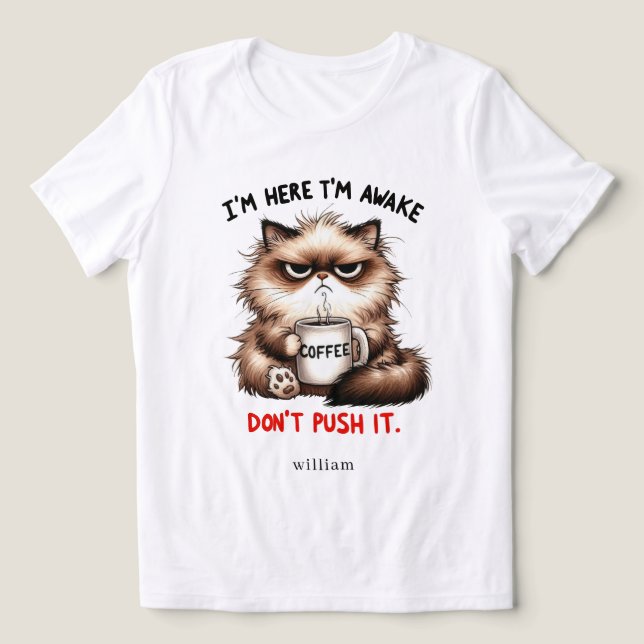 Personalized I'm Here I'm Awake Tri-Blend Shirt (Design Front)