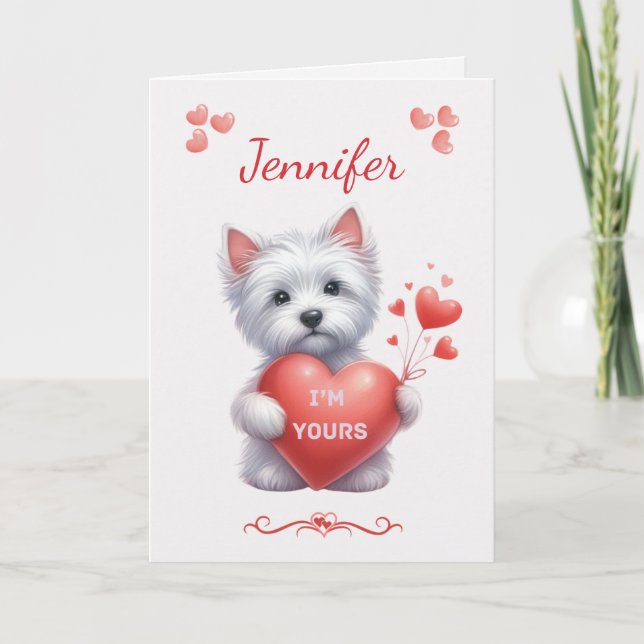 Personalized I'm Yours Westie Valentine Card (Front)