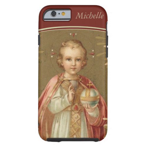 Personalized Infant of Prague Tough iPhone 6 Case