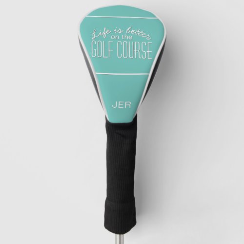 Personalized Initials Monogrammed Golf Quote Teal Golf Head Cover
