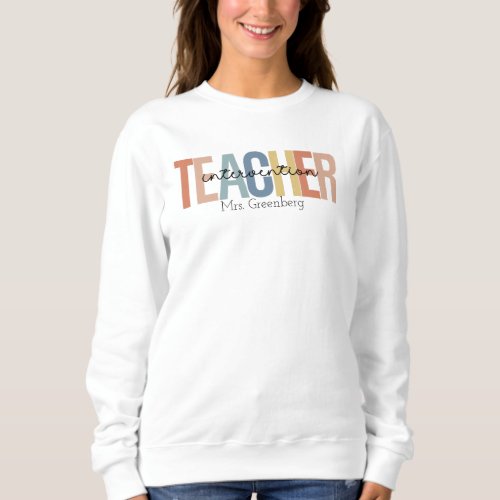 Personalized Intervention Teacher Sweatshirt