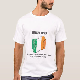 Personalized IRISH DAD Strong Courageous T-Shirt