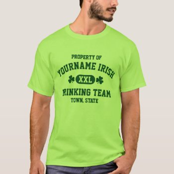 Personalized Irish Drinking Team St Patrick's Day T-shirt by NSKINY at Zazzle