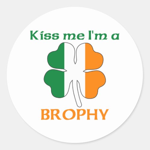 Personalized Irish Kiss Me Im Brophy Classic Round Sticker