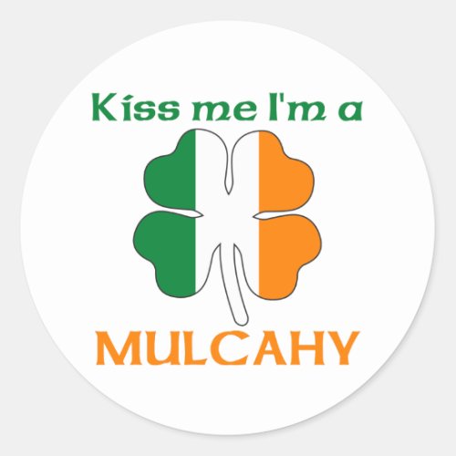 Personalized Irish Kiss Me Im Mulcahy Classic Round Sticker