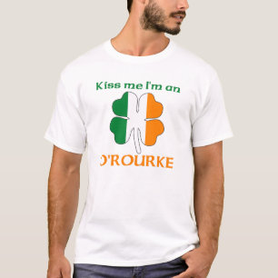 Personalized Irish Kiss Me I'm O'Rourke T-Shirt