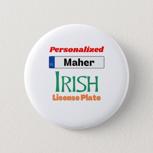 Personalized Irish License Plate Maher Button