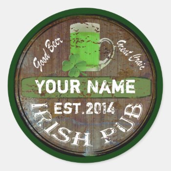 Personalized Irish Pub Sign Classic Round Sticker by Paddy_O_Doors at Zazzle