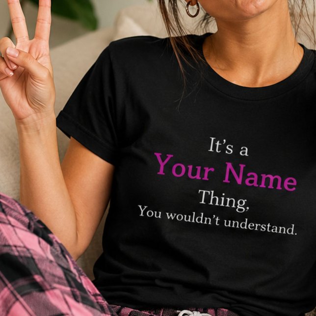 Personalized Its A Name Thing Funny Shirt Custom (Creator Uploaded)