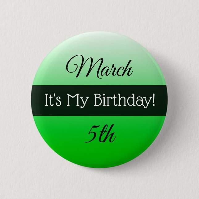 Personalized Its My Birthday March 5th  Button (Front)