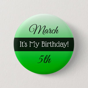 Personalized Its My Birthday March 5th Button