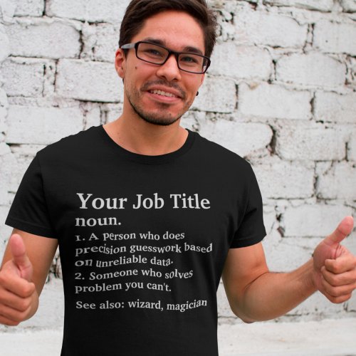 Personalized Job Title Definition For Coworker T_Shirt