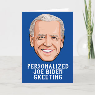 Personalized Joe Biden Novelty Greeting Card