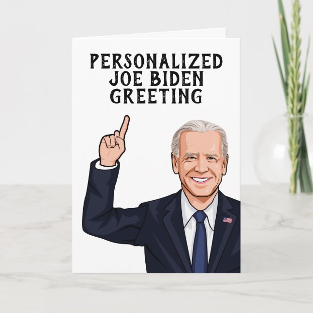 Personalized Joe Biden Novelty Greeting Card (Front)