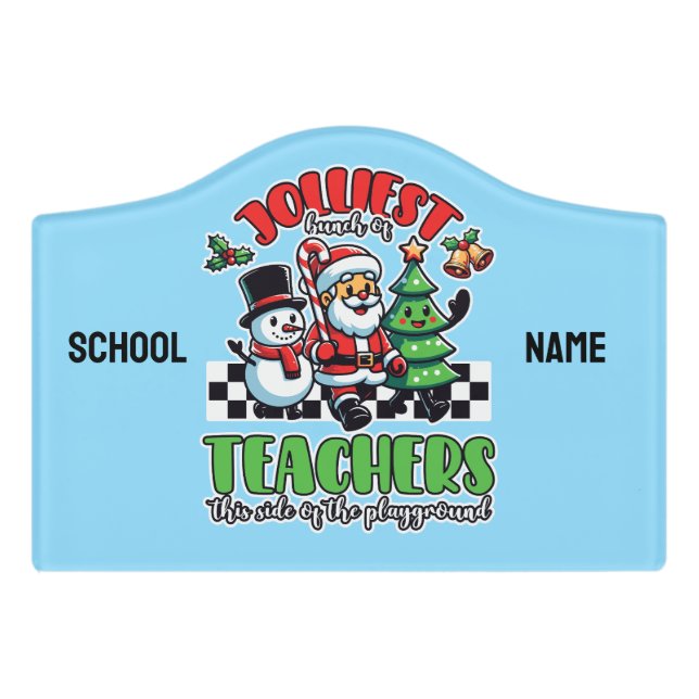 Personalized Jolliest Bunch Of Teachers Door Sign (Small Crest Front)