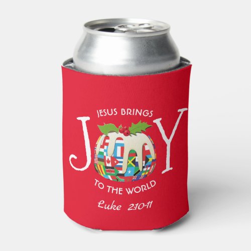 Personalized  JOY TO THE WORLD Flags  Festive Can Cooler