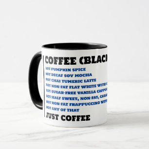 PERSONALIZED JUST COFFEE BLACK MUG