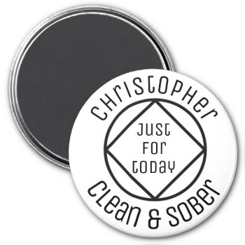 Personalized Just For Today White Clean And Sober Magnet by Just_For_Today at Zazzle