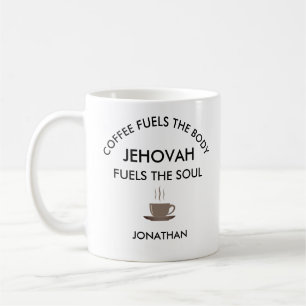 Personalized JW gifts Jehovah fuels soul Coffee Mug