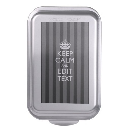 Personalized KEEP CALM AND Edit Text Baking Cake Pan