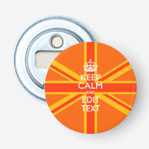 Personalized KEEP CALM AND Edit Text Colorful Bottle Opener
