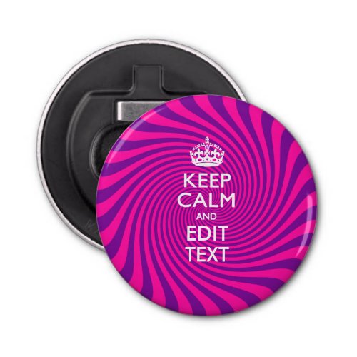 Personalized KEEP CALM AND Edit Text Colorful Bottle Opener