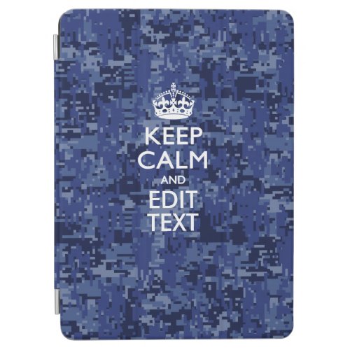 Personalized KEEP CALM AND Edit Text EASILY iPad Air Cover