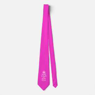 Personalized KEEP CALM AND Edit Text Hot Pink Neck Tie