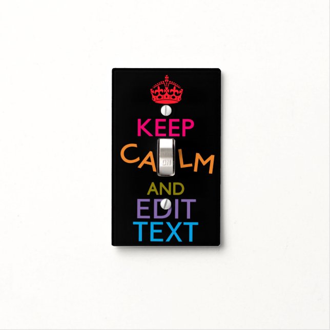 Personalized KEEP CALM AND Edit Text! Light Switch Cover (In Situ)