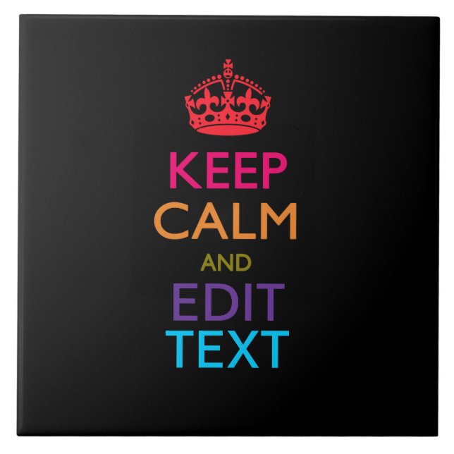 Personalized KEEP CALM AND Edit Text Multicolor Ceramic Tile (Front)