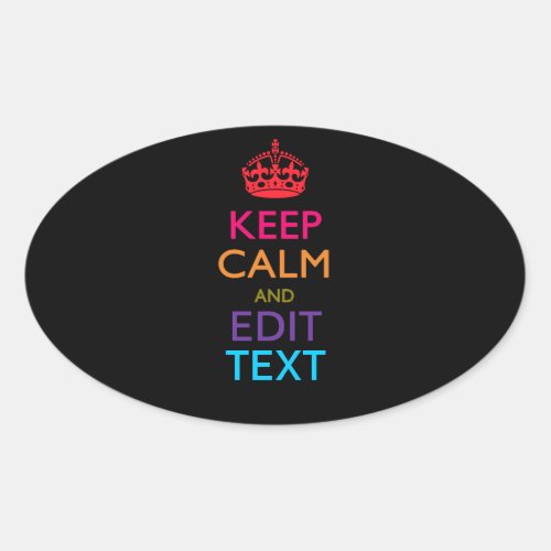 Personalized KEEP CALM AND Edit Text Multicolor Oval Sticker