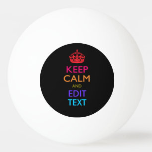 Personalized KEEP CALM AND Edit Text Multicolored Ping Pong Ball