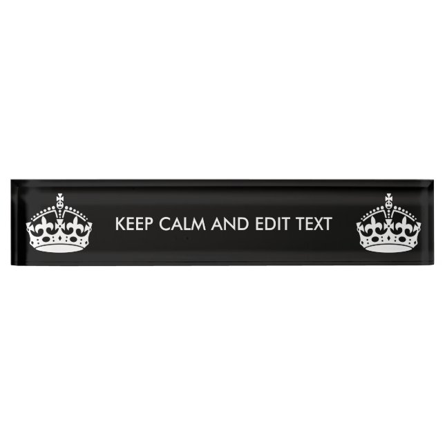 Personalized KEEP CALM AND Edit Text on Black Desk Name Plate (Front)