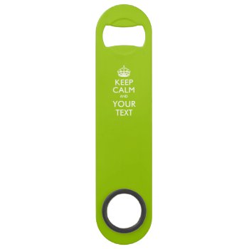 Personalized Keep Calm And Edit Text On Lime Green Speed Bottle Opener by MustacheShoppe at Zazzle