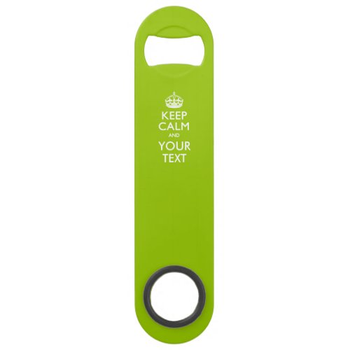 Personalized KEEP CALM AND Edit Text on Lime Green Speed Bottle Opener