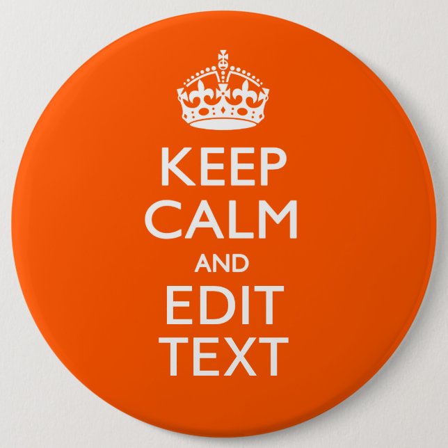 Personalized KEEP CALM AND Edit Text Orange Button (Front)