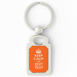 Personalized KEEP CALM AND Edit Text Orange Keychain