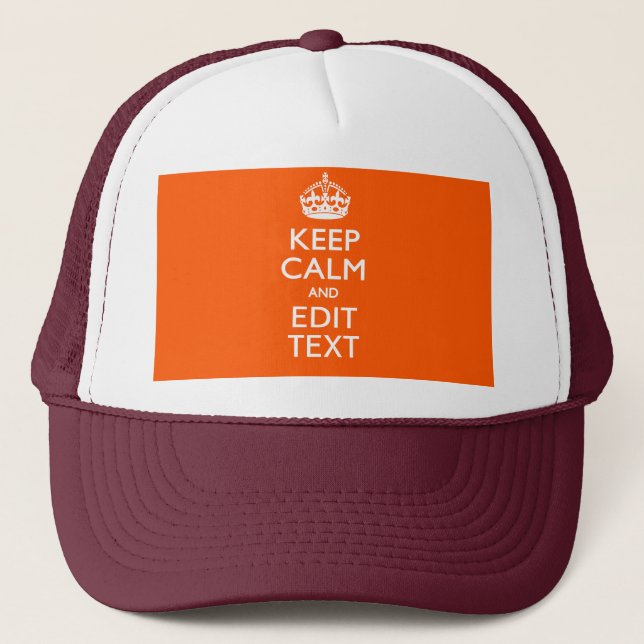 Personalized KEEP CALM AND Edit Text Orange Trucker Hat (Front)