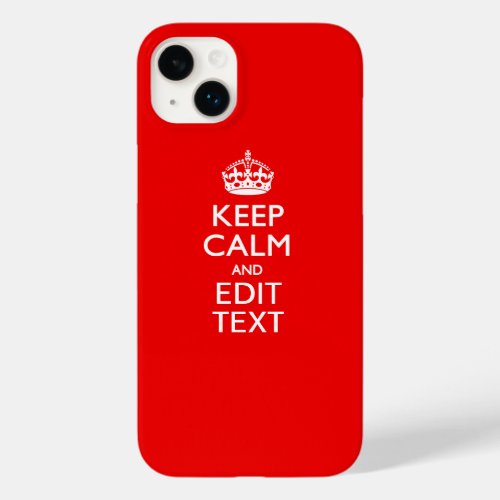 Personalized Keep Calm And Edit Text Red Decor Case_Mate iPhone 14 Plus Case