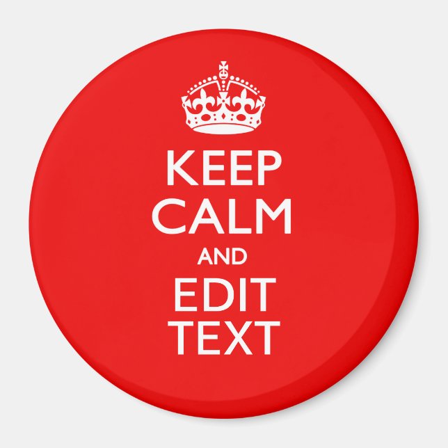 Personalized Keep Calm And Edit Text Red Decor Magnet (Front)