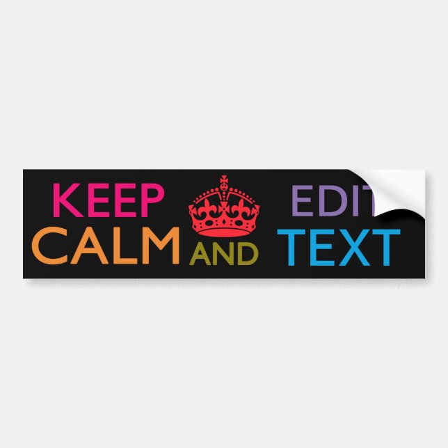 Personalized KEEP CALM AND Edit Your Text Bumper Sticker (Front)