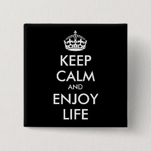 Personalized KEEP CALM AND ENJOY LIFE Pinback Button