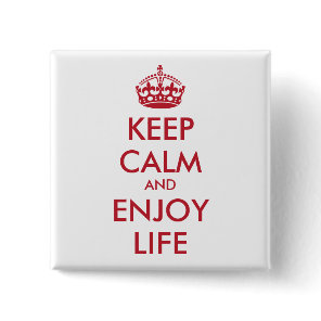 Personalized KEEP CALM AND ENJOY LIFE Pinback Button